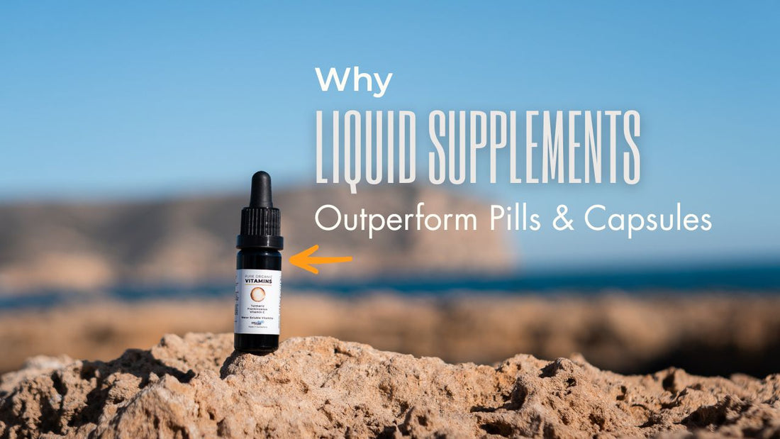 Why Liquid Supplements Outperform Pills: A Comparative Analysis